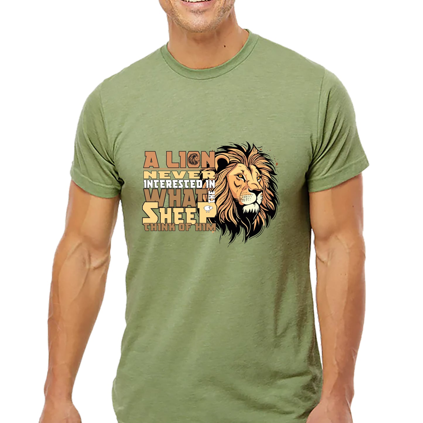 A Lion Never Interested T-shirt