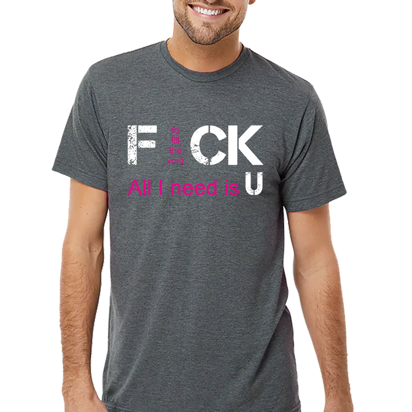 All I Need Is You T-shirt