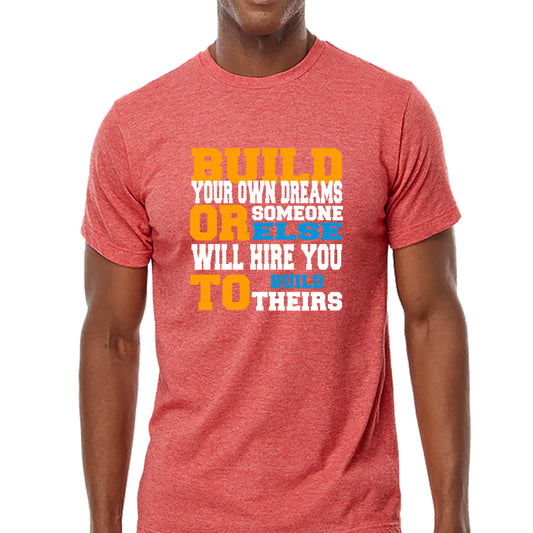Build Your Dreams T-shirt