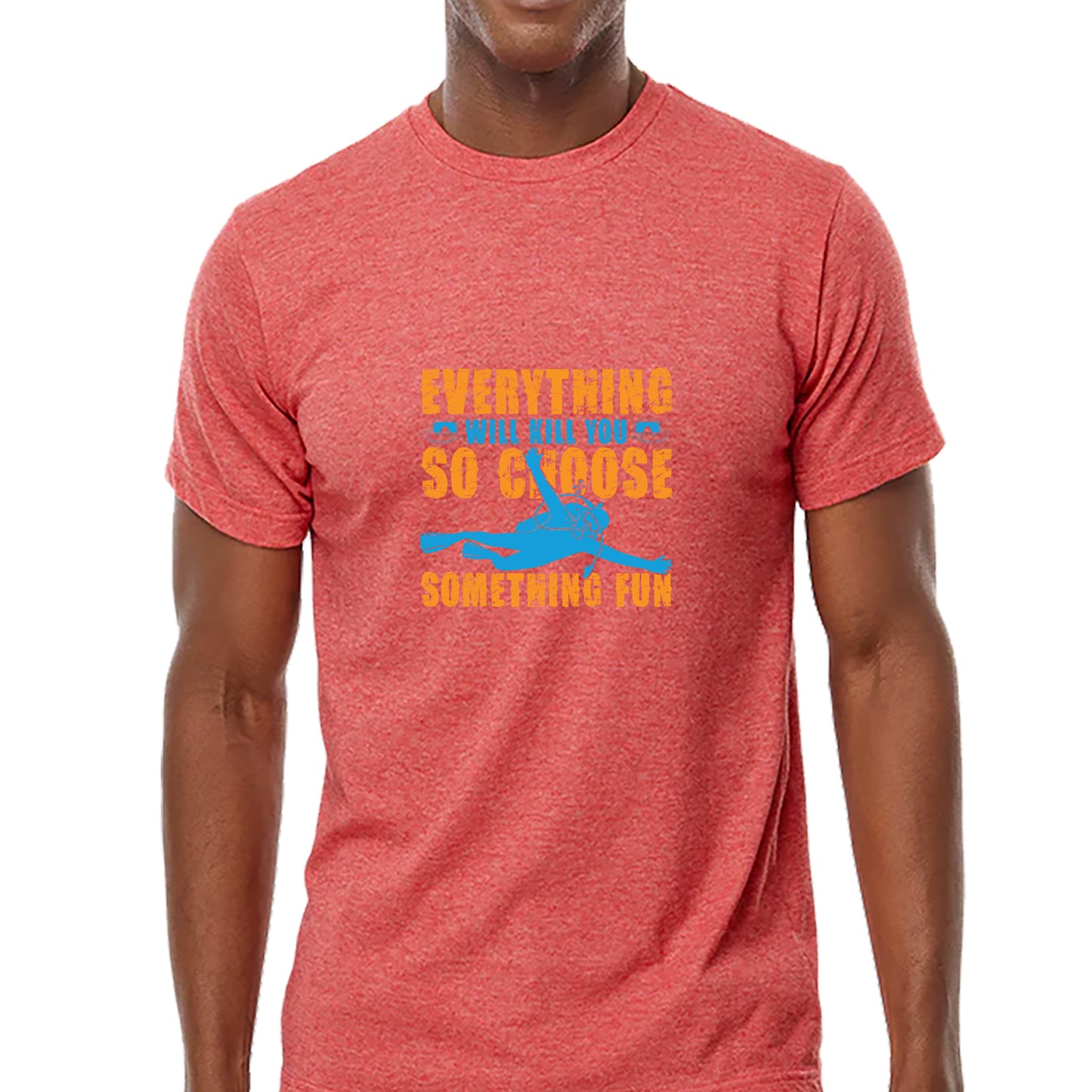 Choose Something Fun T-shirt