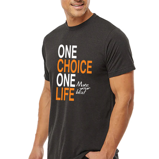 One Choice, One Life T-shirt
