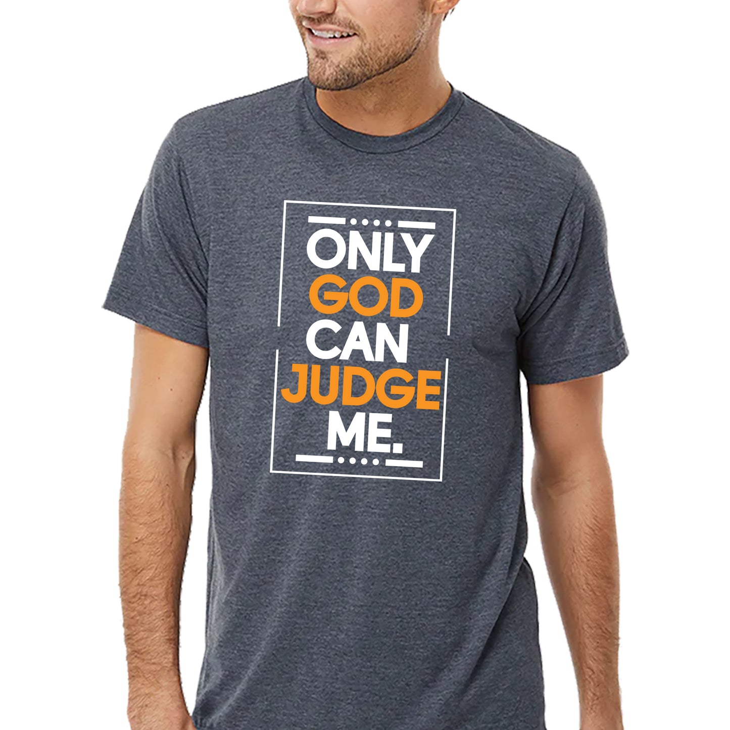Only God Can Judge Me T-shirt