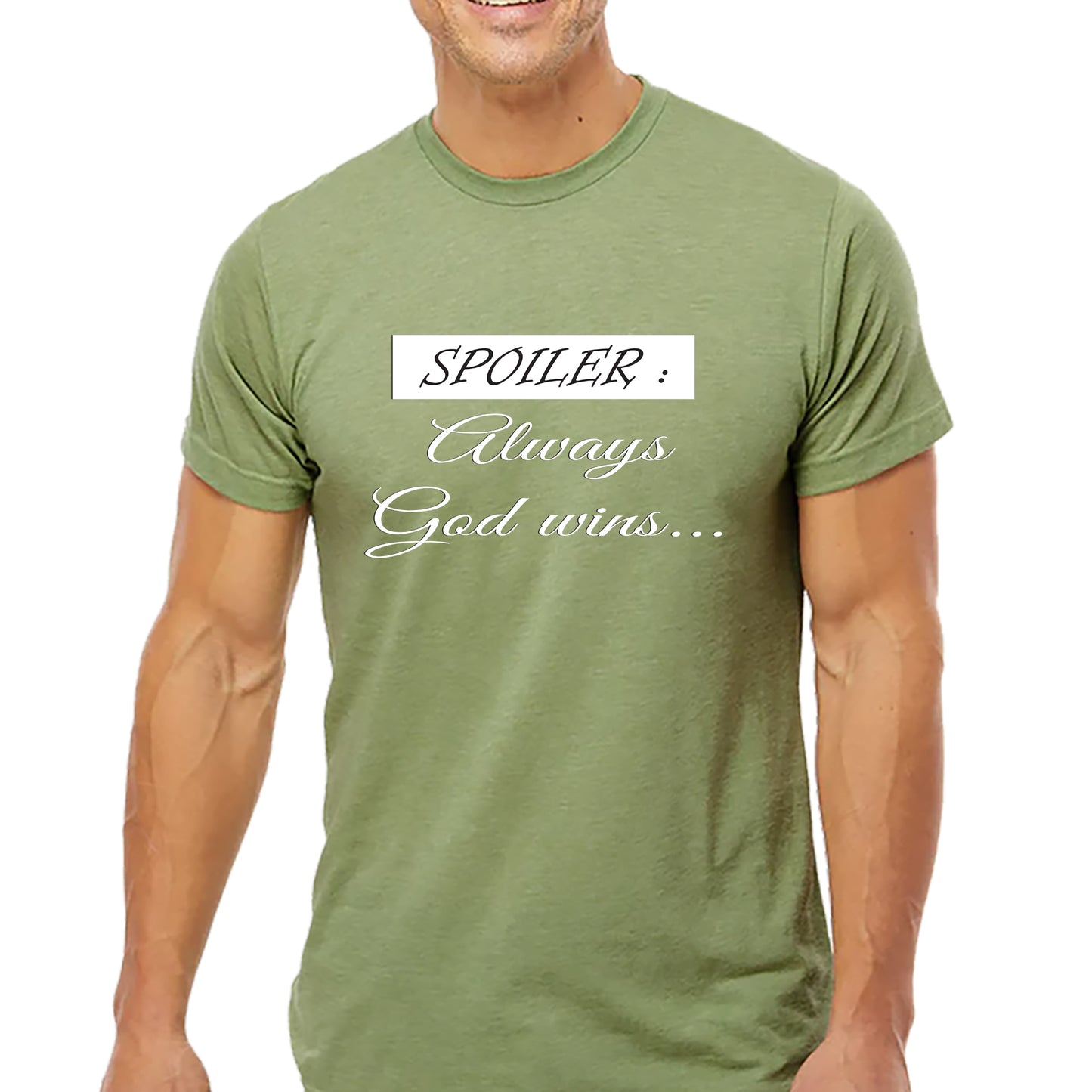 Spoiler: Always God Wins T-shirt