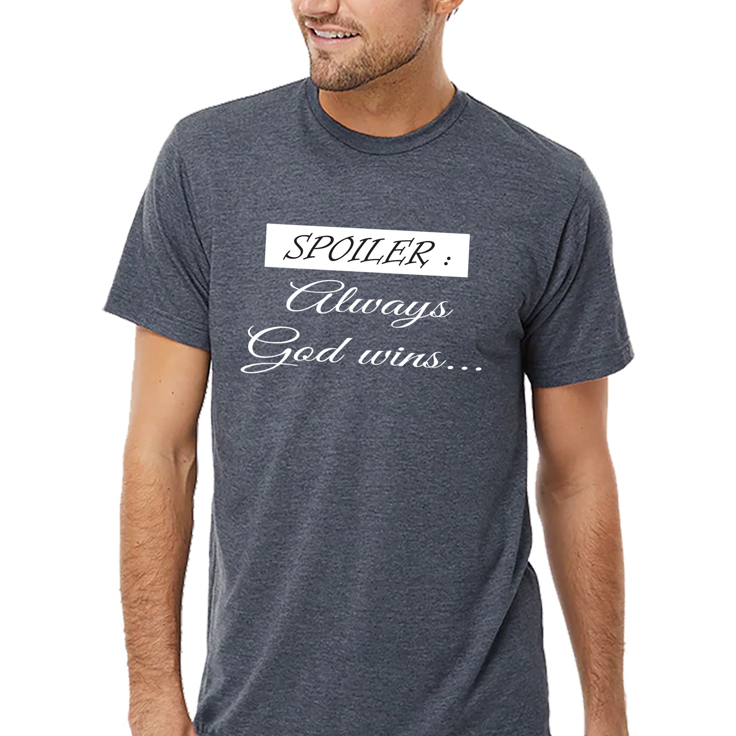 Spoiler: Always God Wins T-shirt