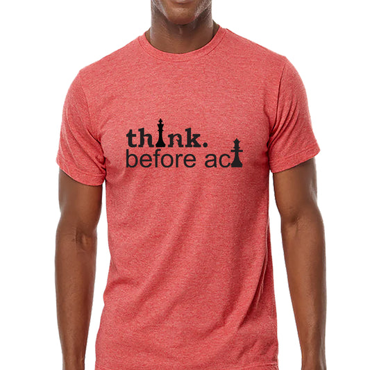 Think Before Act T-shirt