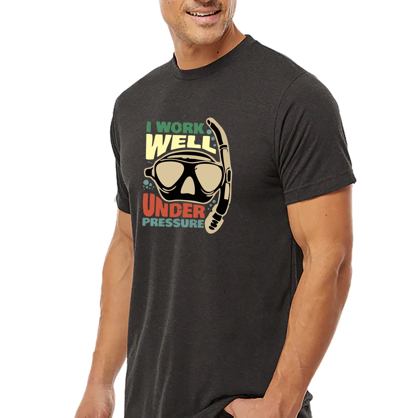 I Work Well Under Pressure T-shirt