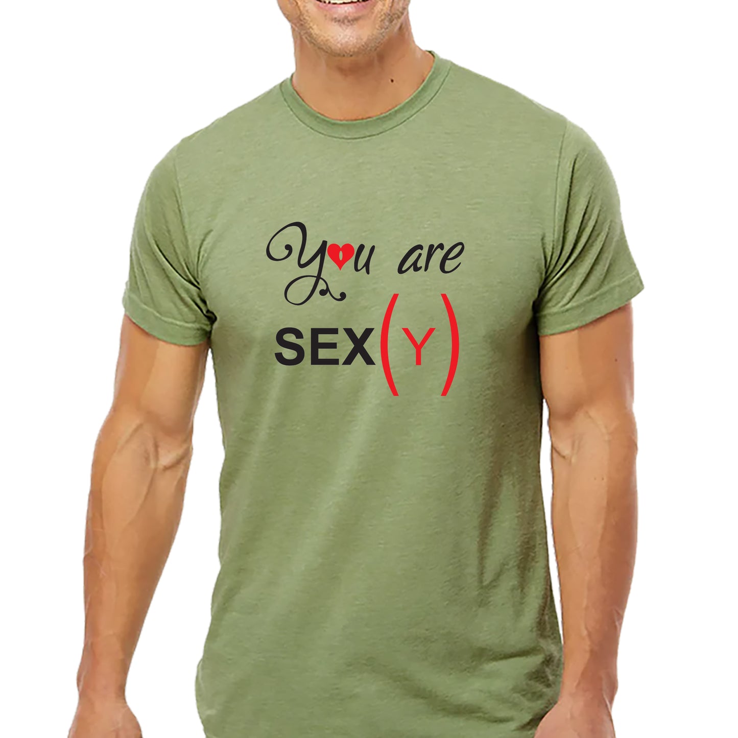 You Are Sexy T-shirt