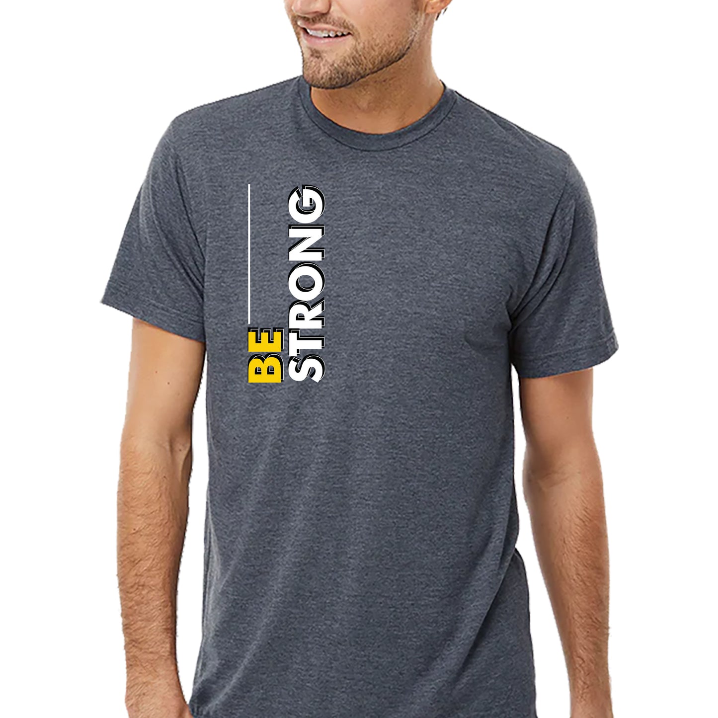 Be Strong T-shirt