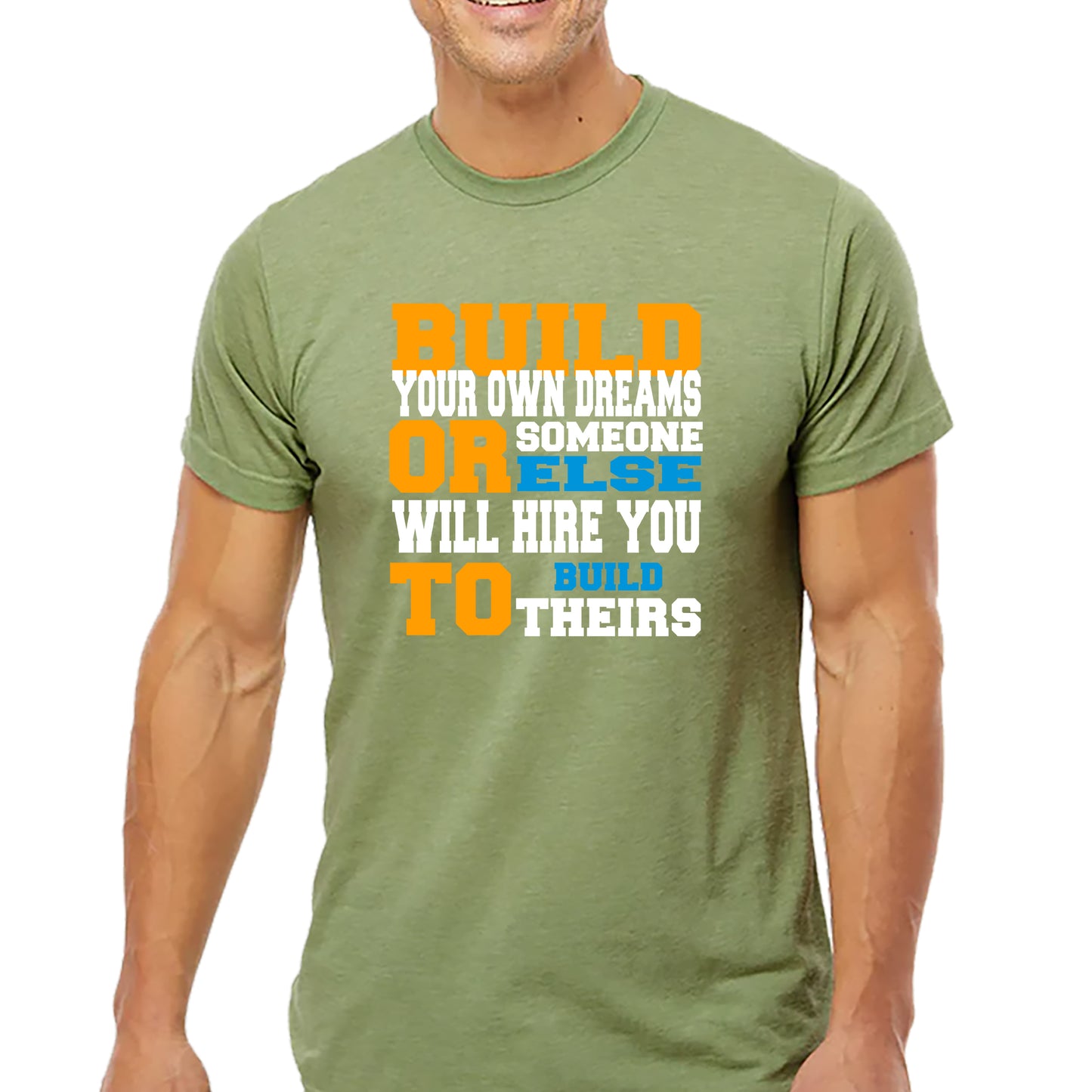 Build Your Dreams T-shirt