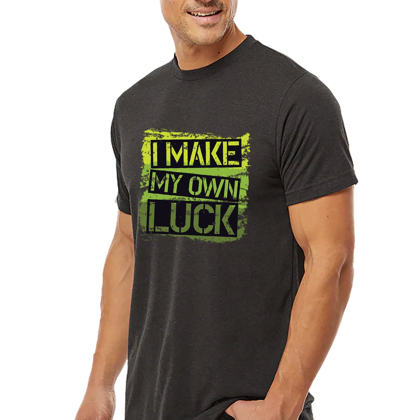 I Make My Own Luck T-shirt