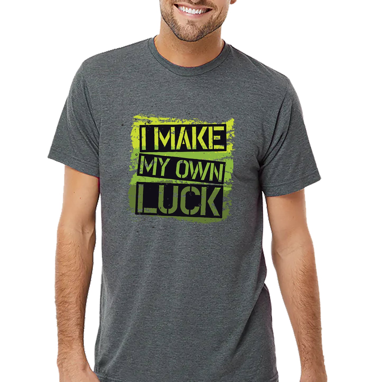 I Make My Own Luck T-shirt