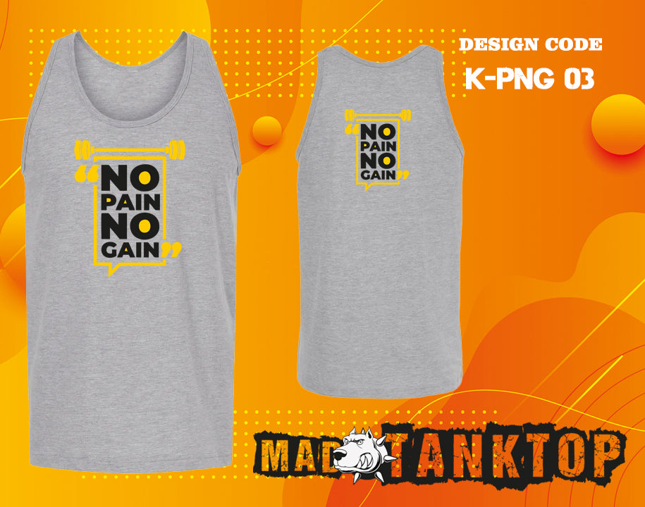 No Pain, No Gain Tank Top