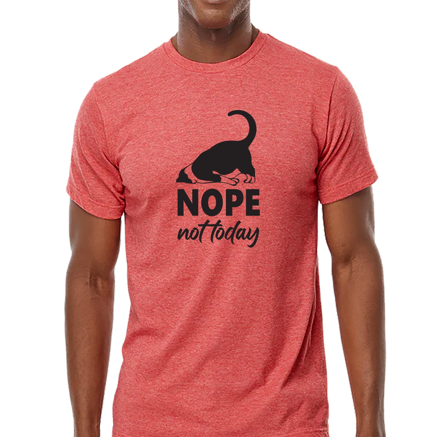 Nope Not Today T-shirt