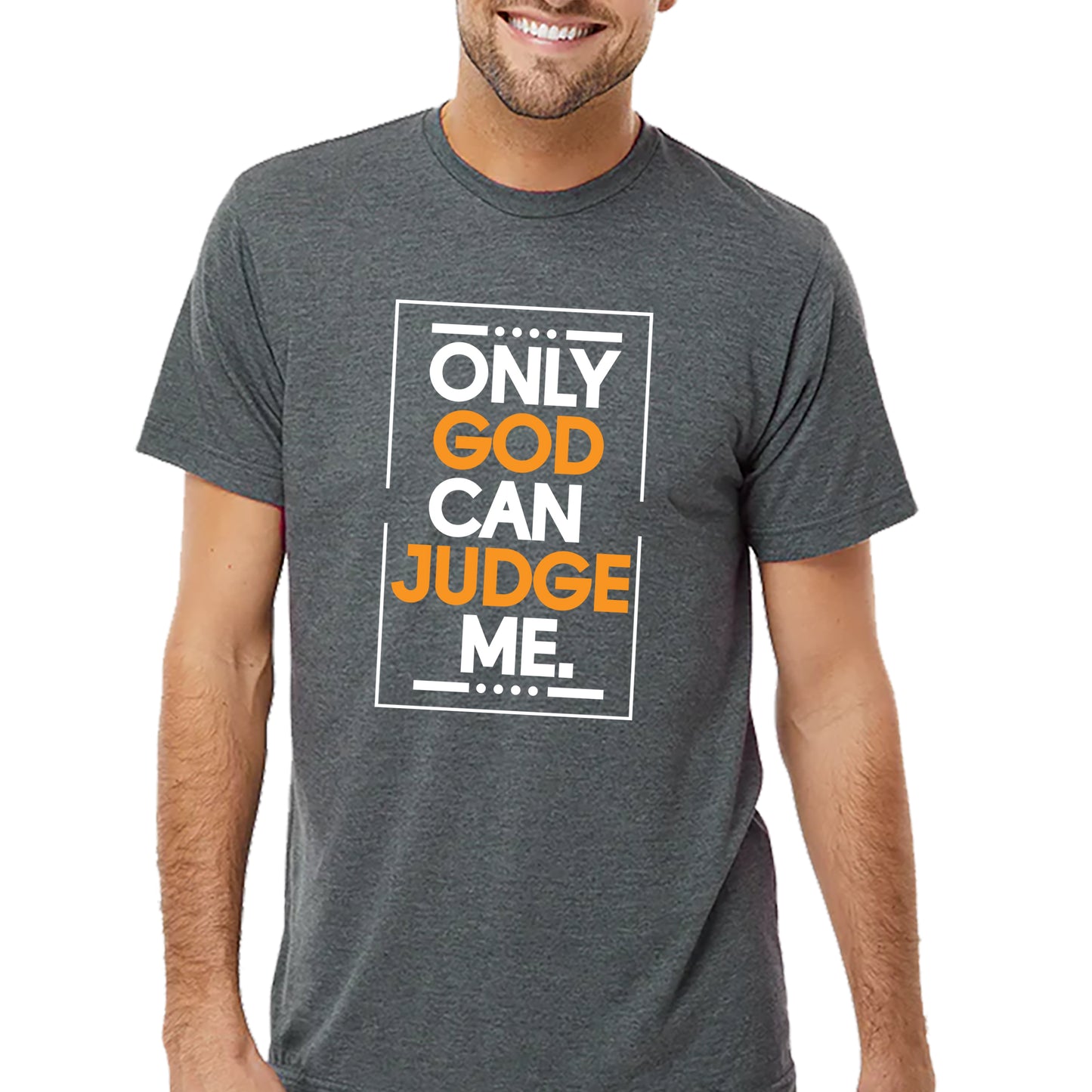 Only God Can Judge Me T-shirt