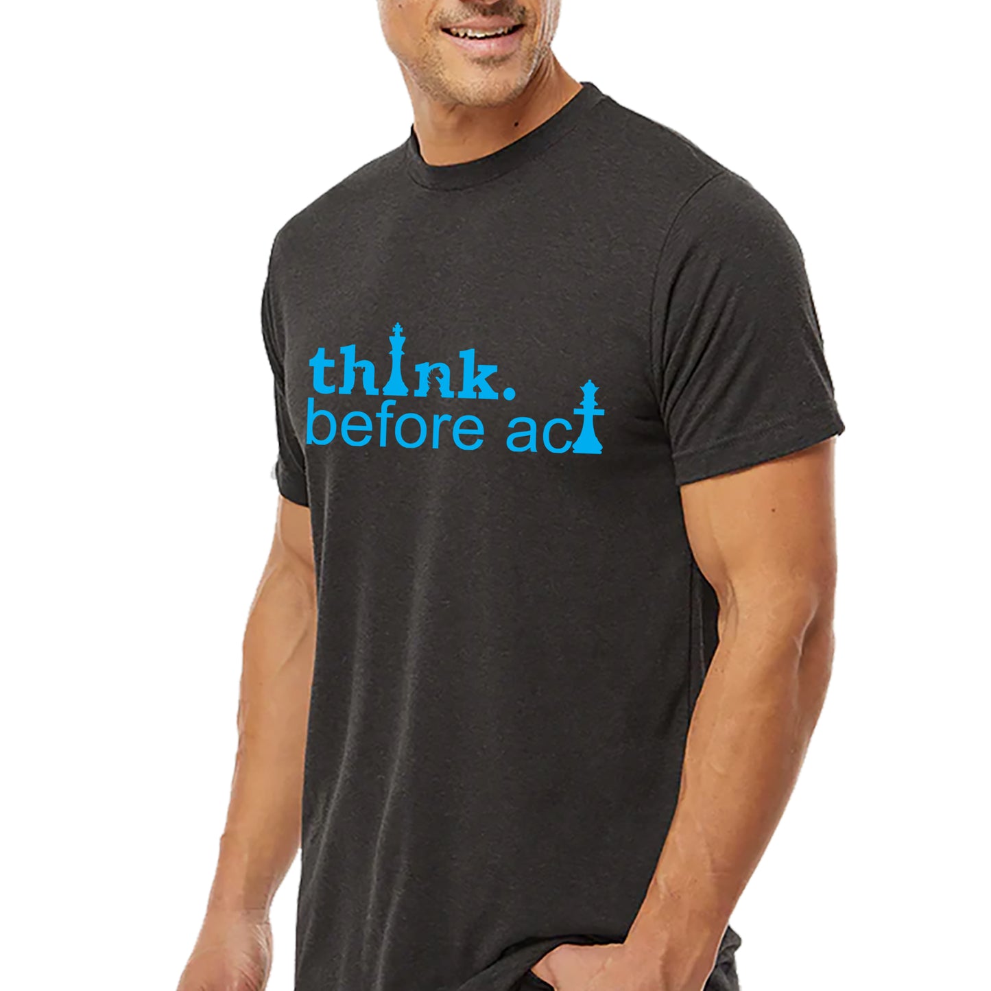 Think Before Act T-shirt