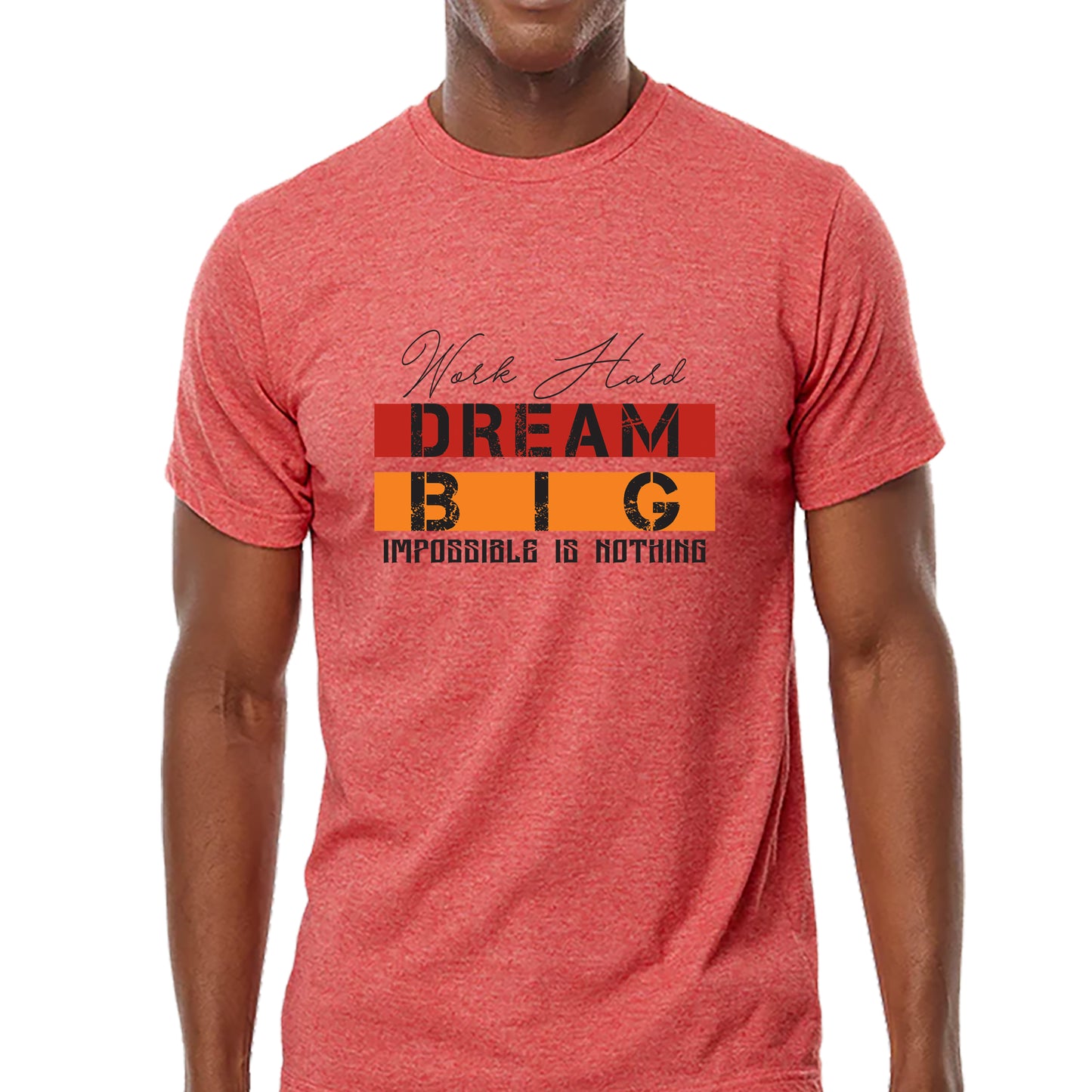 Work Hard Dream Big T-shirt